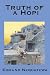 Truth of a Hopi: Stories Relating to the Origin, Myths and Clan