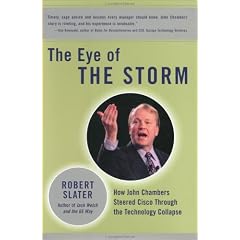 The Eye of the Storm: How John Chambers Steered Cisco Through the Technology Collapse