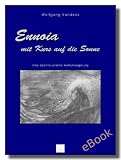 Ennoia mit Kurs auf die Sonne (German Edition)