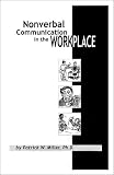 Nonverbal Communication in the Workplace