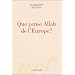 Que pense Allah de l'Europe ?