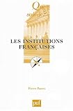 Les Institutions françaises