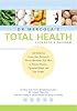 Dr. Mercola's Total Health Program: The Proven Plan to Prevent Disease and Premature Aging, Optimize Weight and Live Longer