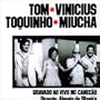 With Vinicius Toquinho & Miucha
