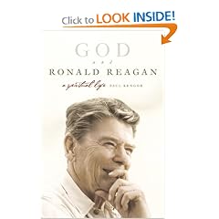 God and Ronald Reagan: A Spiritual Life