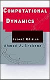Computational dynamics - [electronic resource]  : Ahmed A. Shabana.