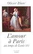 L'amour � Paris , au temps de Louis XVI