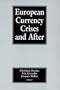 European Currency Crises and After