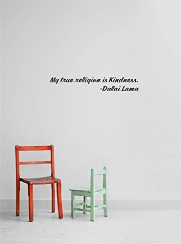 Sell Owner Sticker:Best Selling Cling Transfer : My true religion is Kindness. - Dalai Lama Quote Text Lettering Wall Sticker Size: 6 Inches X 16 Inches