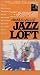 David X. Young's Jazz Loft: 1954-1965