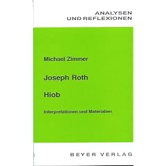 Analysen und Reflexionen, Bd.83, Joseph Roth 'Hiob': Interpretationen und Materialien