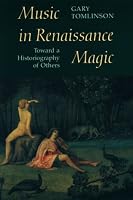 Music in Renaissance Magic: Toward a Historiography of Others