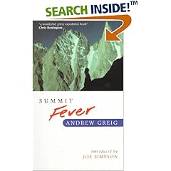 Summit Fever: An Armchair Climber's Initiation to Glencoe, Mortal Terror and the Himalayan Matterhorn