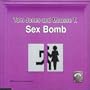 Sexbomb Pt.2