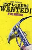 Explorers Wanted!: In the Himalayas