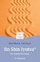Jin Shin Jyutsu: Die Heilkraft Ihrer H�nde Ein Praxisbuch