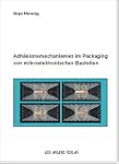 Adh�sionsmechanismen im Packaging von...