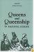 Queens and Queenship in Medieval Europe: Proceedings of a Conference held at King's College London, April 1995 (History of the Valois Burgundy) (History of the Valois Burgundy)
