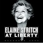 Elaine Stritch - At Liberty (2002 Original Broadway Production) by Elaine Stritch, Irving Berlin, John/ Stritch, Elaine Lohr, Porter P. Grainger, and Albert Hague