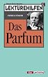 Lekt�rehilfen. 'Das Parfum'. Materialien. (Lernmaterialien)