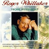 Frohe Weihnacht - Roger Whittaker