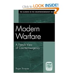 Modern Warfare: A French View of Counterinsurgency (PSI Classics in the Counterinsurgency Era)
