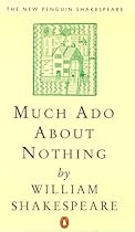 Much Ado About Nothing (The new Penguin Shakespeare)