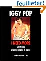 I need more. Les Stooges et autres histoires de ma vie