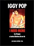 I need more. Les Stooges et autres histoires de ma vie