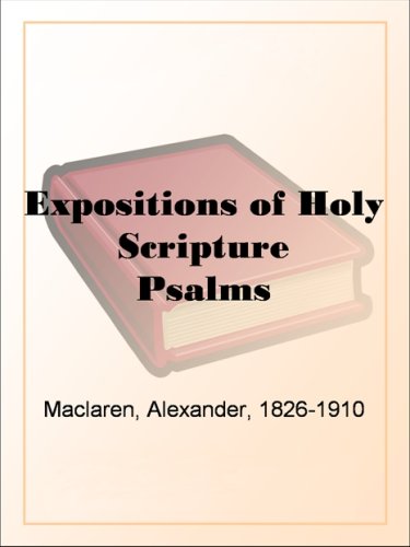 Expositions of Holy Scripture Psalms