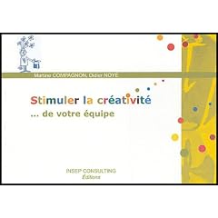 Stimuler la cr�ativit�... de votre �quipe