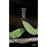 Und dann diese Stille: Romanvon "Harriet K�hler"