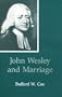 John Wesley and Marriage