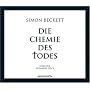 Die Chemie des Todes. 6 CDs