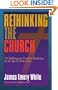 Rethinking the Church: A Challenge to Creative Redesign in an Age of Transition