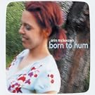 Born to Hum