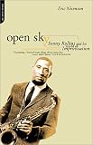 Open Sky: Sonny Rollins and His World of Improvisation