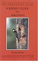 A Birder's Guide to Arkansas (ABA Birdfinding Guide)