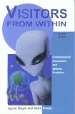 Visitors From Within, 2e: Extraterrestrial Encounters and Species Evolution