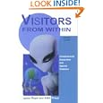 Visitors From Within, 2e: Extraterrestrial Encounters and Species Evolution