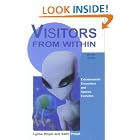 Click here to buy Visitors From Within, 2e: Extraterrestrial Encounters and Species Evolution by  Lyssa Royal and Keith Priest.