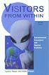 Visitors From Within, 2e: Extraterrestrial Encounters and Species Evolution