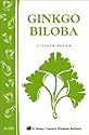 Gingko Biloba: Storey Country Wisdom Bulletin, A-231