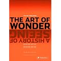 The Art of Wonder: A History of Seeing