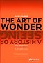 The Art of Wonder: A History of Seeing