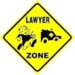 LAWYER ZONE joke chase ambulance NEW sign