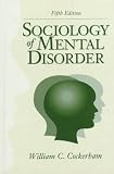Sociology of Mental Disorder (5th Edition)