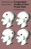 Comparative Studies of How People Think: An Introduction