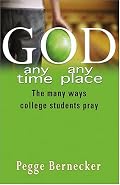 God...Any Time, Any Place: The Many Ways College Students Pray