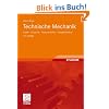 Technische Mechanik: Statik - Dynamik - Fluidmechanik - Festigkeitslehre